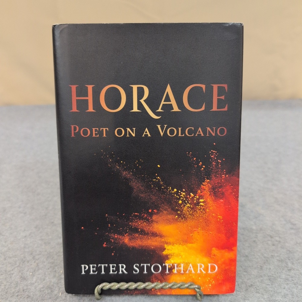 Horace Poet on a Volcano Peter Stothard Yale University Press Hardcover 2025 - Picture 1 of 4